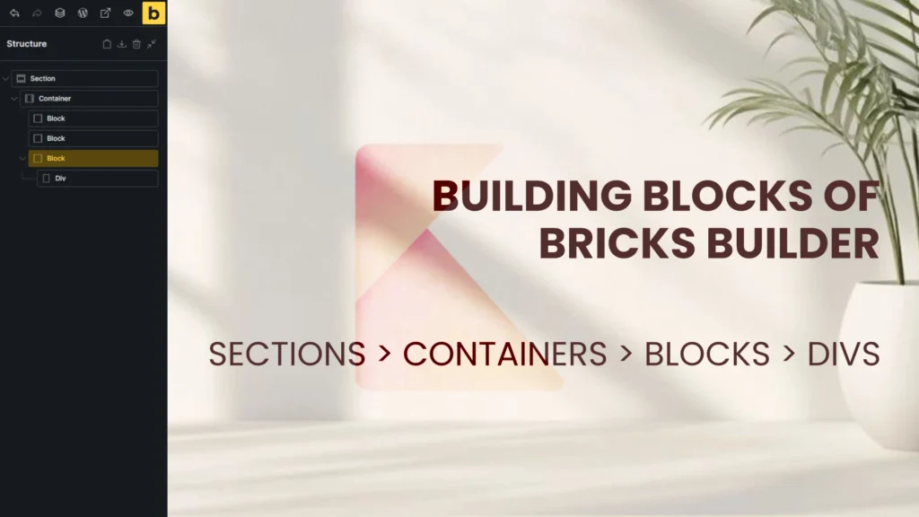 Bricks Builder How to use Sections Containers